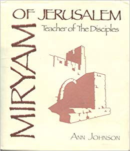Cover of Miryam of Jerusalem - Teacher of the Disciples